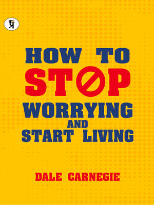 cover image of How To Stop Worrying & Start Living